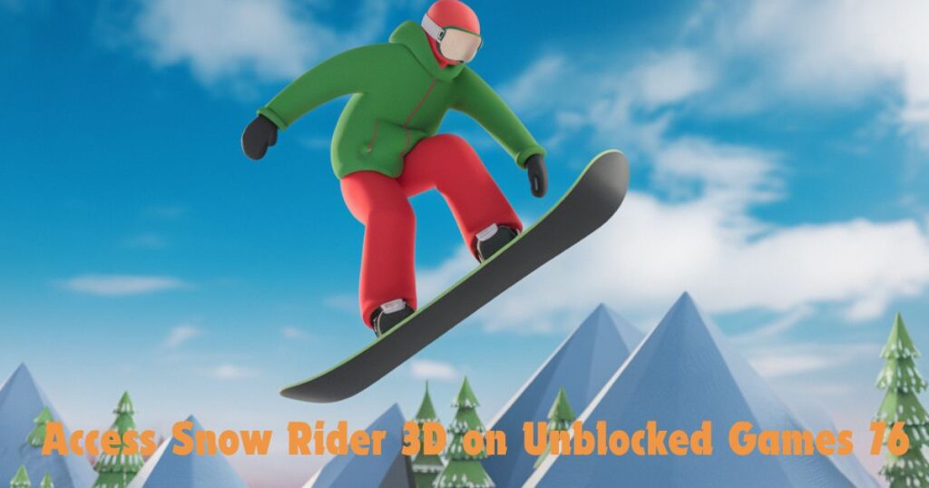 Getting Started: How to Access Snow Rider 3D on Unblocked Games 76