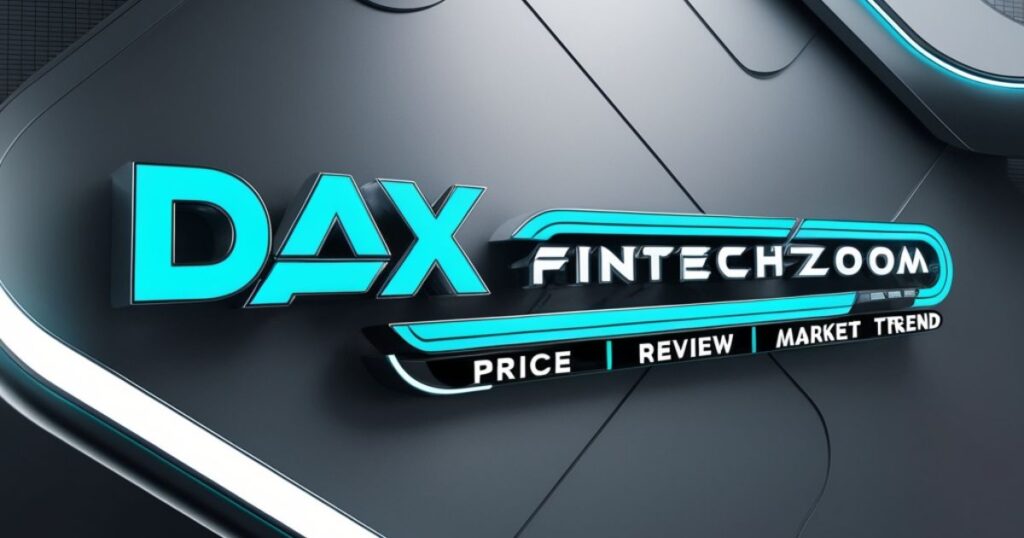 The Evolution of DAX FintechZoom