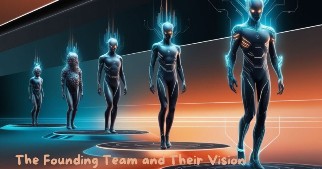 The Founding Team and Their Vision