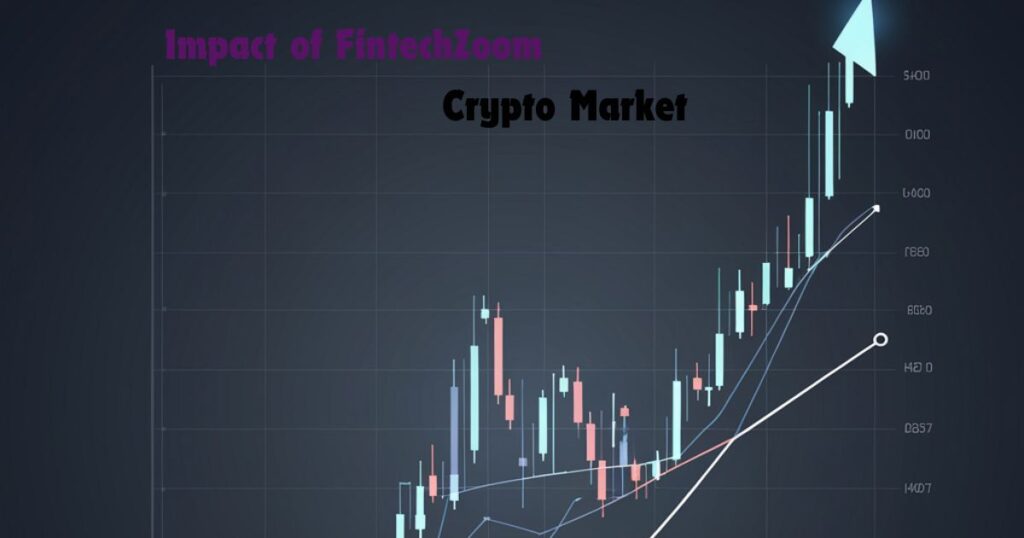 The Impact of FintechZoom on the Crypto Market