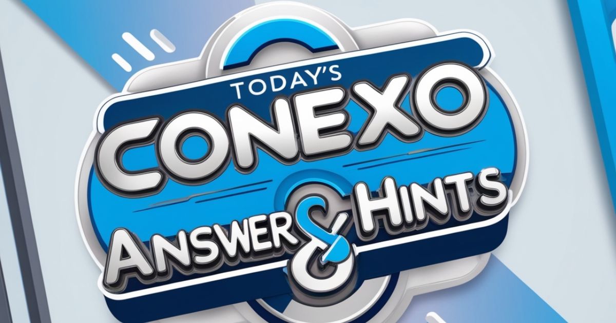 Today’s Conexo Answer & Hints – September 23, 2024