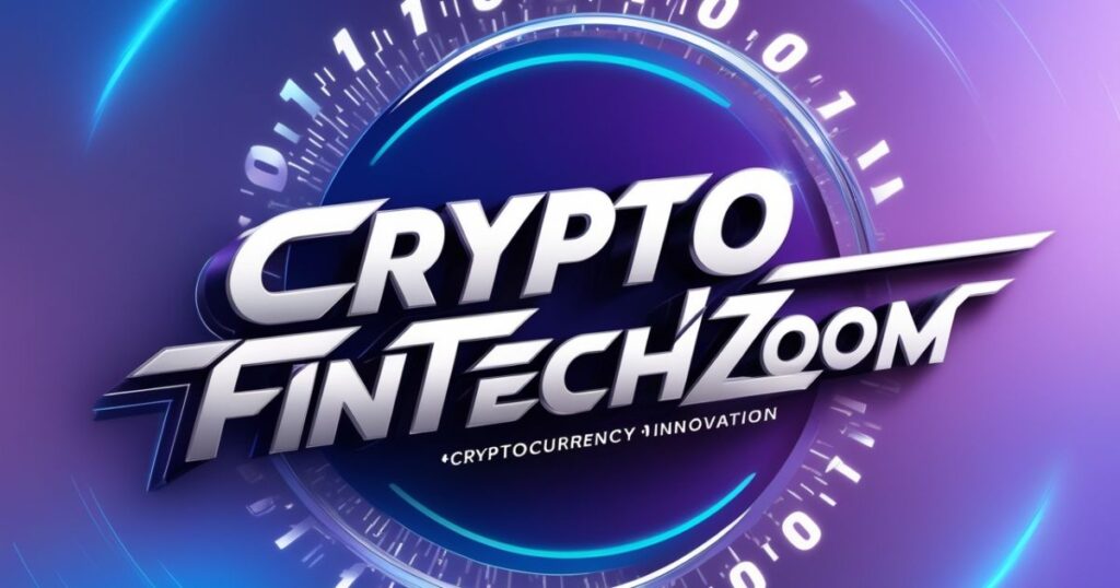 Why is Crypto Important in FintechZoom