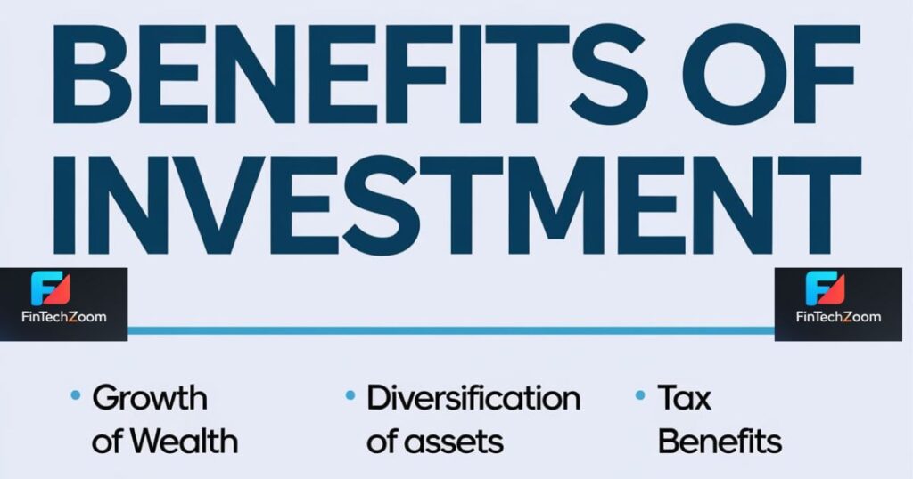 Benefits of Investment