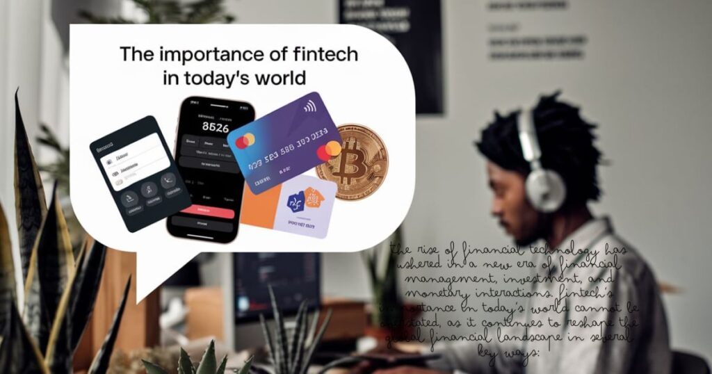 The Importance of Fintech in Today's World